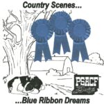 Black & white drawing of cow lying under tree, barn and hill in background with three blue ribbons superimposed Text: Country Scenes...Blue Ribbon Dreams