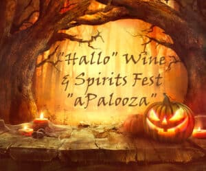 Hallo wine & spirits fest aPaloosa with scary trees and jack o lantern surrounding text