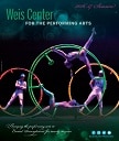 Four acrobats performing in red, yellow, green circles on stage against black background Text: Weis Center for the Performing Arts